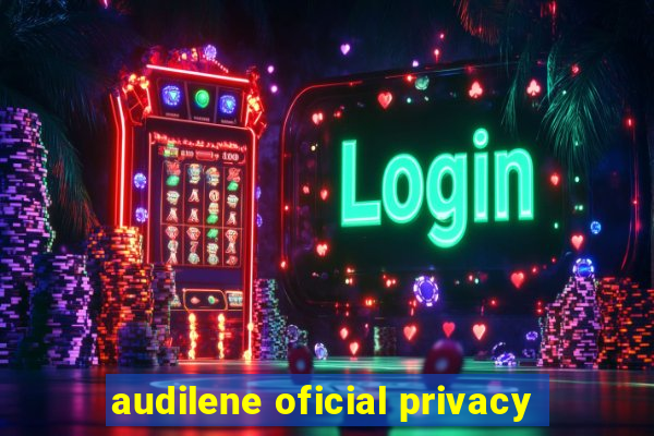 audilene oficial privacy